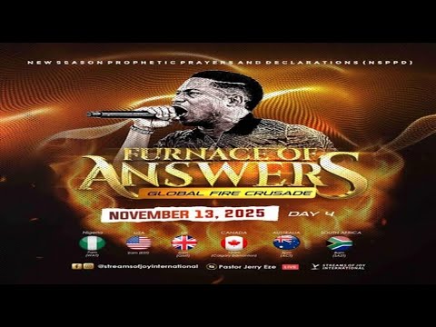 FURNACE OF ANSWERS - GLOBAL FIRE CRUSADE [DAY 4] || NSPPD || 13TH NOVEMBER 2025