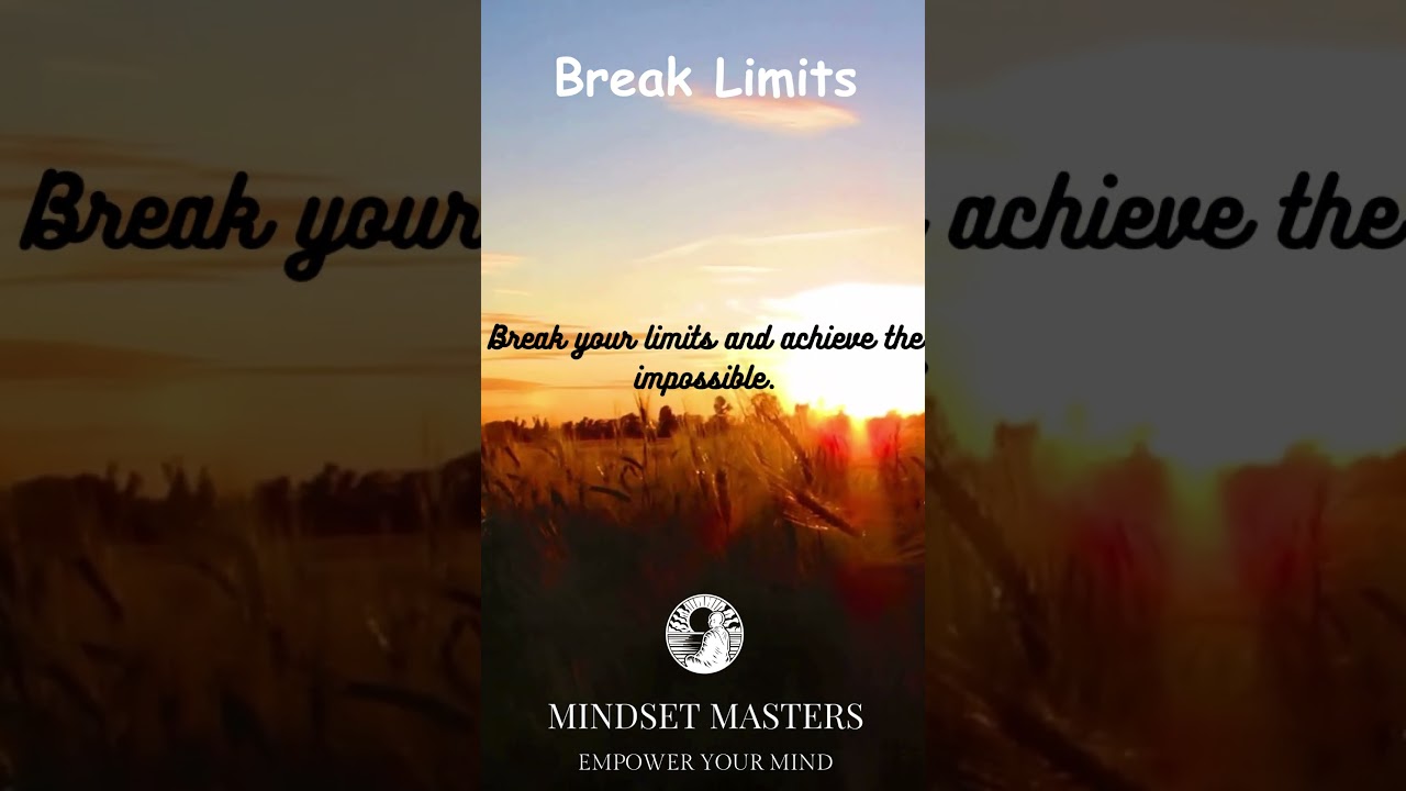 Mindset Masters - Break Limits - Motivational Videos