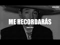 Javier Solís - Me Recordarás (LETRA)