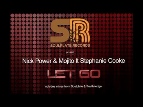 Nick Power & Mojito feat. Stephanie Cooke - Let Go (Tribute Mix)