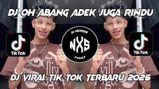 Download lagu DJ OH ABANG ADEK JUGA RINDU || DJ OH ADEK BERJILBAB UNGU TIKTOK TERBARU 2026 mp3
