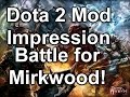 Dota 2 MOD FIRST IMPRESSION! Battle for ...
