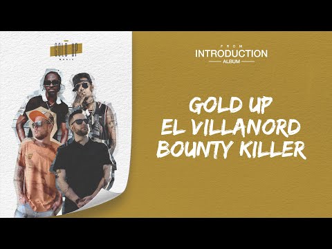 Gold Up, El Villanord & Bounty Killer - Ganja (Lyric Video)
