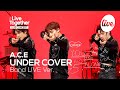 A.C.E - “UNDER COVER” Band Live Ver. | [it's LIVE] K-POP live music show