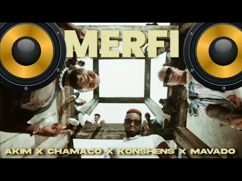Akim x Chamaco x Konshens x Mavado - Merfi (Bass Boosted)