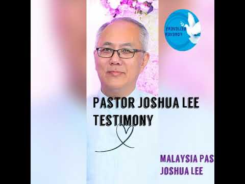 TPM | Malaysia | Testimony | Pastor Joshua Lee
