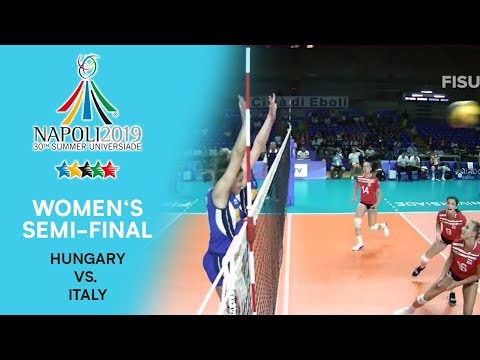 HUNGARY vs. ITALY | Women's Semi-Final | FISU Summer Universiade - Napoli 2019