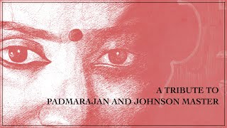 A Tribute to Padmarajan and Johnson Master - Clara
