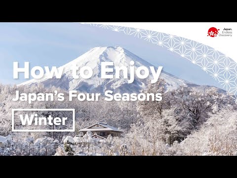 How to Enjoy Japan's Four Seasons | Winter