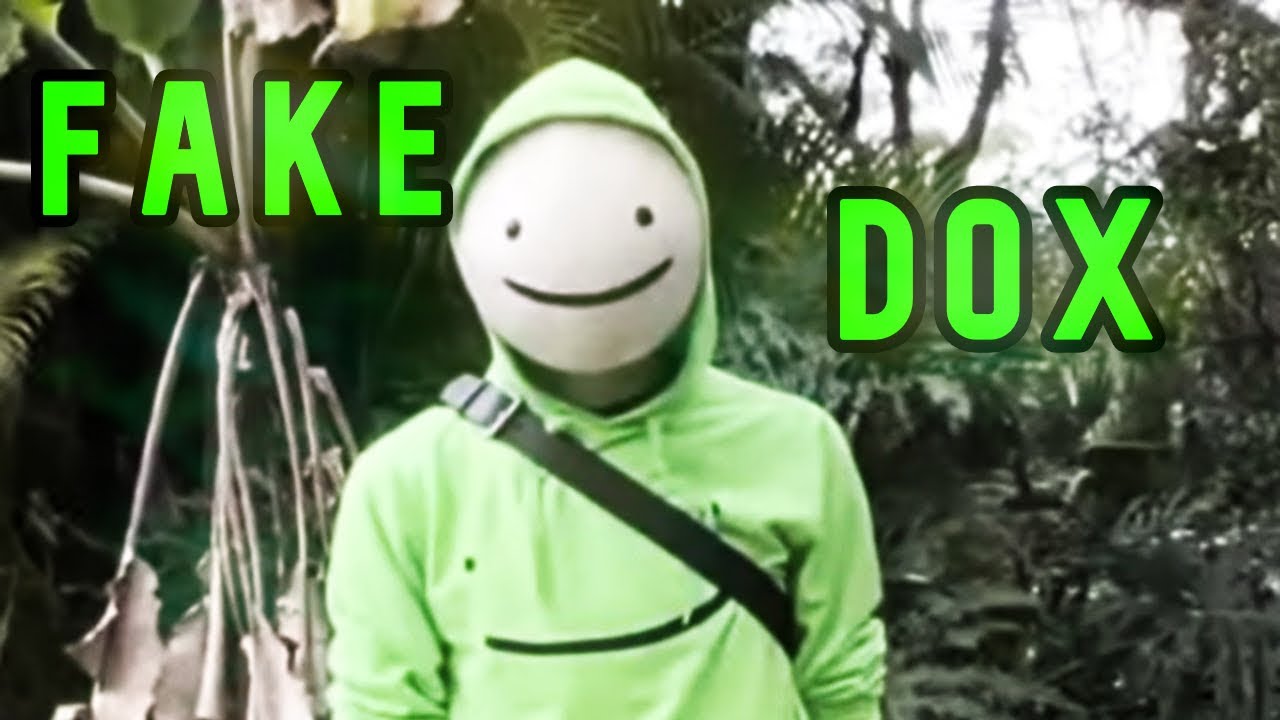 Dream hasn't been Doxxed...