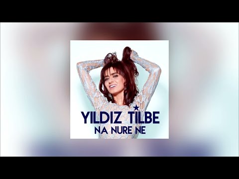 Na Nure Ne - Yıldız Tilbe