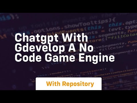 chatgpt with gdevelop a no code game engine