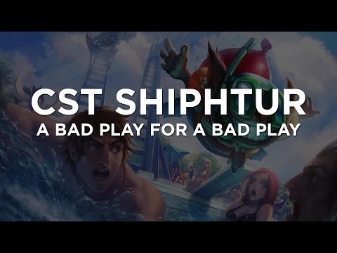 CST Shiphtur - Ziggs Fail + Juke
