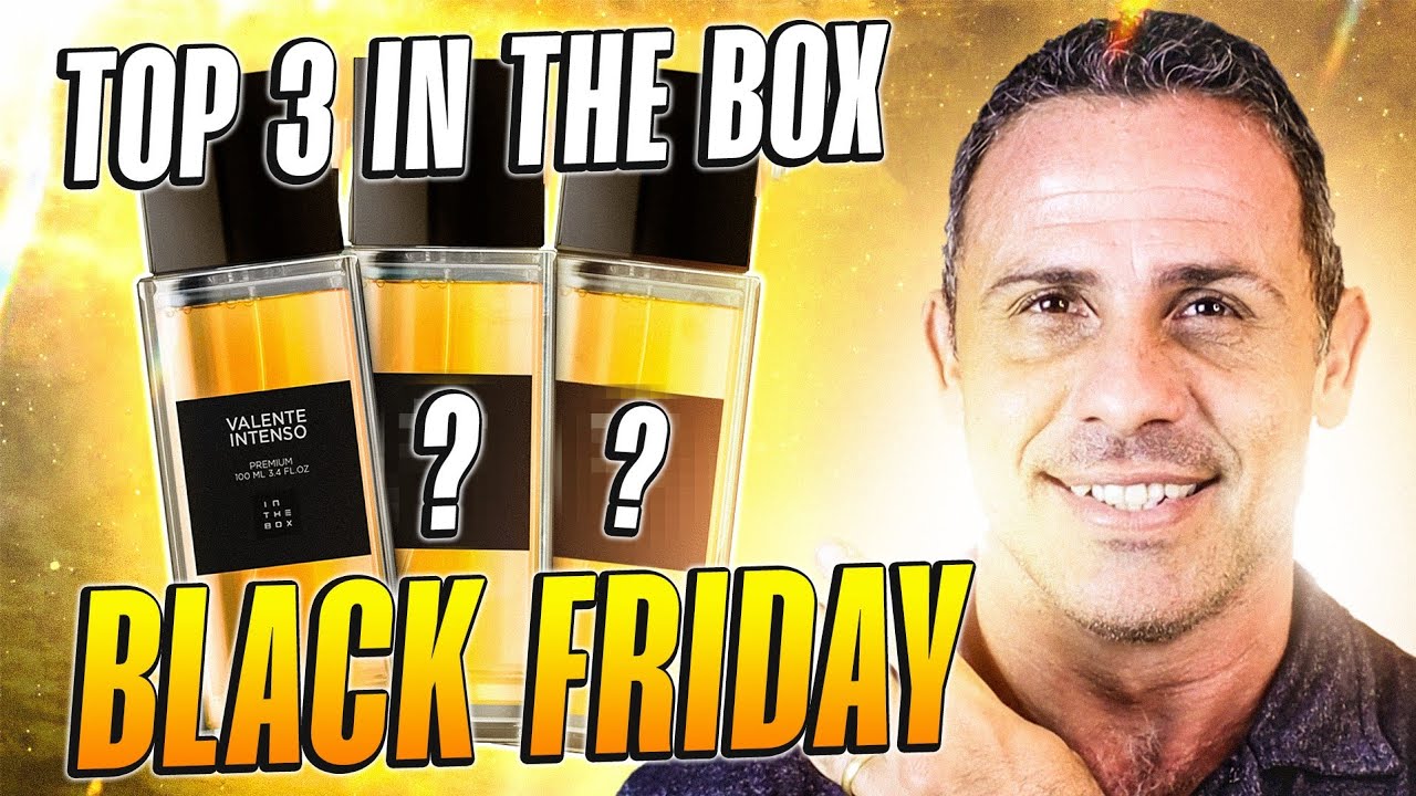 TOP 3 O IN THE BOX PERFUMES BLACK FRIDAY 2024