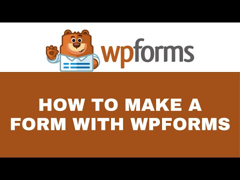 How to Make a Form Using WPForms | WPForms Review