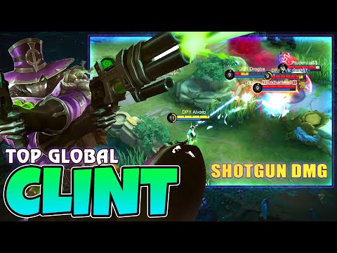 Clint Perfect Shotgun DMG! Top Global Clint by Alvaro - Mobile Legends