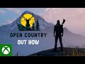 Open Country Launch Trailer