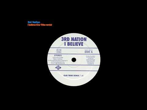 3rd Nation - I believe (Our Tribe remix)
