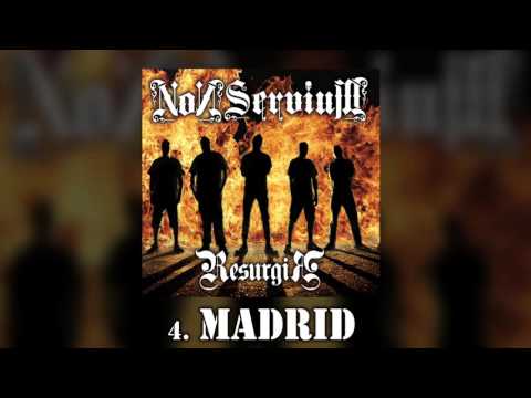 'Madrid' - Non Servium [Resurgir] 2015