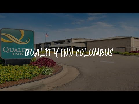 Quality Inn Columbus Review - Columbus , United States of America
