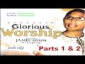 Glorious Worship Evang James Arum Official Naija Gospel