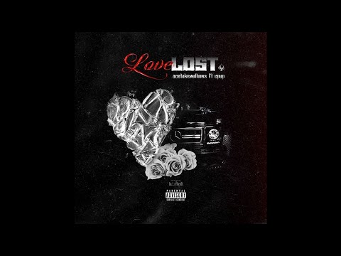 AceTakeMillions - Love Lost (feat CPUP)