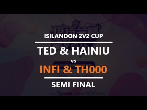 [WC3] Isilandon 2v2 Cup - RO4: Infi & TH000 vs. TeD & Hainiu