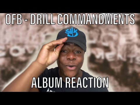 OFB - Drill Commandments [ALBUM REACTION] (TOP 5 SONGS)