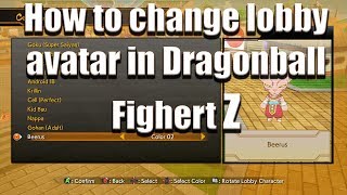 How to change your lobby Character in DRAGON BALL FIGHTER Z