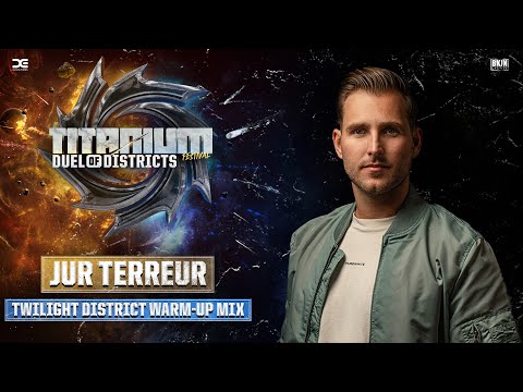 TITANIUM Festival 2024 | TWILIGHT DISTRICT Warm-up Mix by Jur Terreur