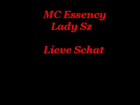 MC Essency ft. Lady Sz - Lieve Schat
