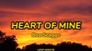 Heart of Mine by Boz Scaggs | 1 Hour Lyric Video |