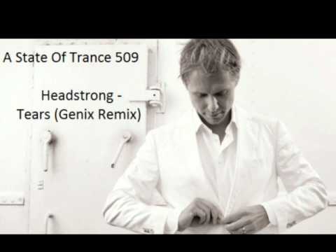 ASOT 509 Rip // Headstrong - Tears (Genix Remix)