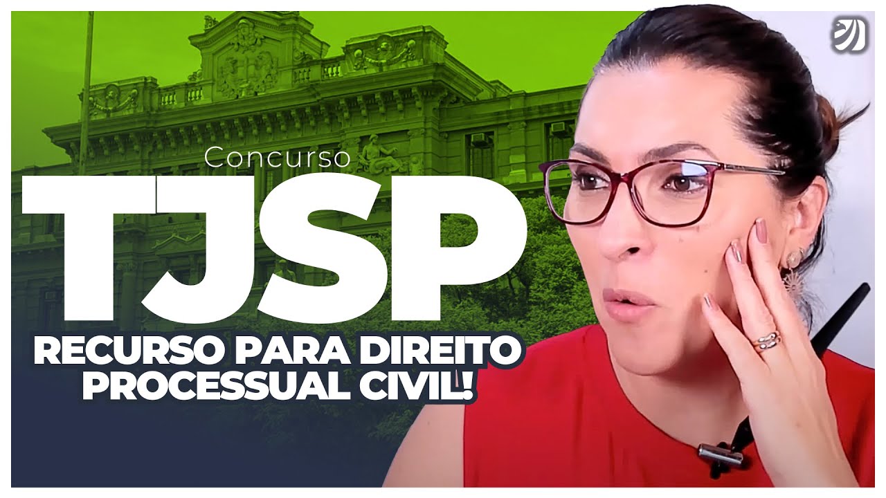Concurso TJ SP: recurso para Direito Processual Civil! Com Patrícia Dreyer
