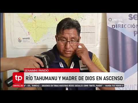 Ríos Tahuamanu y Madre de Dios se encuentran en ascenso
