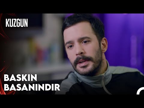 Kuzgun 1. Bölüm - Kuzgun Baskın Yedi!