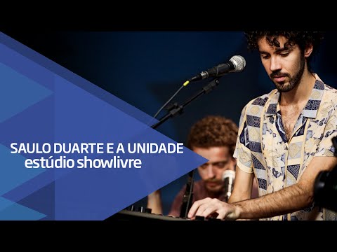 "Zonzon" - Saulo Duarte e a Unidade no Estúdio Showlivre 2015