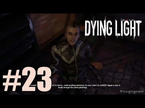 Dying Light - Walkthrough Gameplay Part 23  [ HD ]
