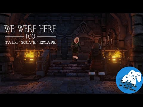 We Were Here Too - Full Playthrough