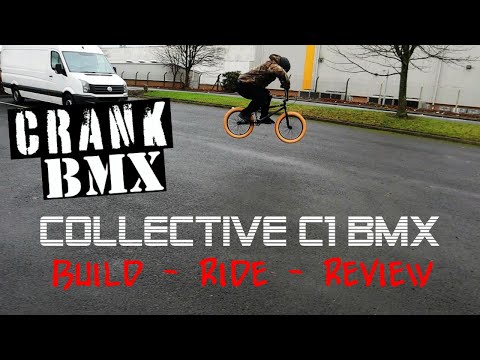 BMX WEEK 0 CRANK BMX, COLLECTIVE BIKES C1 BUILD, REVIEW!