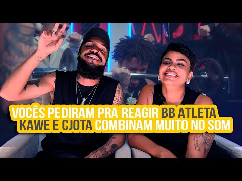 Kawe, Cjota, Tchelo e Menor MC - BB ATLETA | NA ATIVIDADE REACT #709