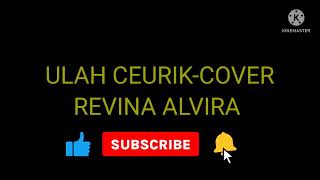 Download lagu Ulah Ceurik-Pop Sunda Cover by Revina Alvira mp3