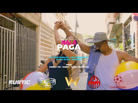 MALA PAGA - Ac Your Problem, Los Farandulay, HF Bloke18, Mike Floz ( VIDEO OFICIAL)