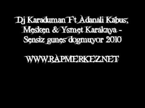 Dj Karaduman Ft Adanali Kabus, Mesken & Ysmet Karakaya RAPMERKEZ.NET