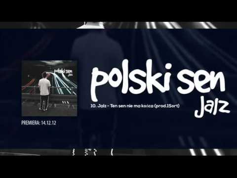 10. Jalz - Ten Sen Nie Ma Końca (prod. 1Sort)