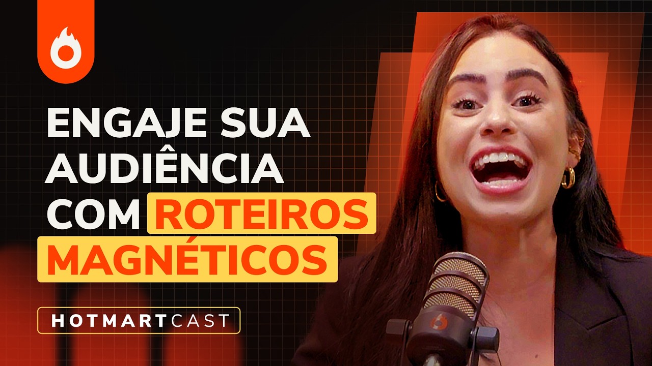 Como Criar Roteiros que PRENDEM a Atenção do Início ao Fim | Giullya Becker - Hotmart Cast #165