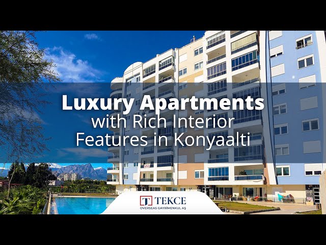 Luxury Apartments with Rich Interior Features in Konyaalti