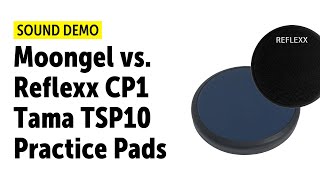 Video thumbnail for New Moongel 7" Workout vs. Reflexx CP1 & Tama TSP10 Practice Pads - Sound Demo by Drums Bonedo