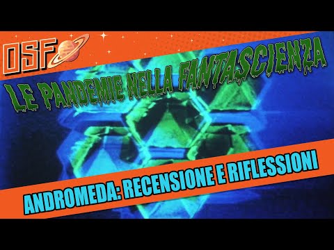 Andromeda: Recensione e riflessioni -  le pandemie nella fantascienza