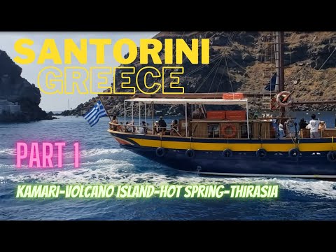 Santorini, Greece - May 2022 Trip - Part 1 - Kamari, Volcano Island Boat Tour, Hot Spring, Thirasia